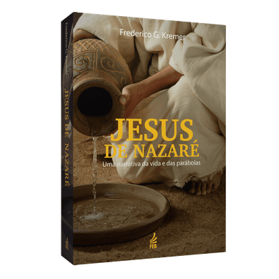 Jesus de Nazaré: uma Narrativa da Vida e das Parábolas