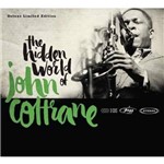 John Coltrane - The Hidden World Of/