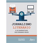 Jornalismo Literário e as Narrativas dos Dramas Reais
