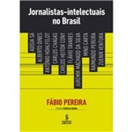 Jornalistas-intelectuais no Brasil