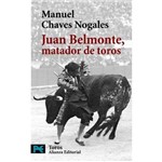 Juan Belmonte, Matador de Toros