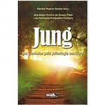 Jung um Caminhar Pela Psicologia Analitica - Wak