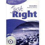 Just Right Intermediate - Workbook With Key - With Audio CD