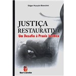Justiça Restaurativa: um Desafio à Praxis Jurídica