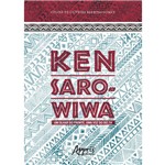 Ken Saro-Wiwa: um Olhar do Fronte, uma Voz do Delta