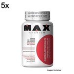 Kit 5X Chromium Picolinate - 60 Cápsulas - Max Titanium