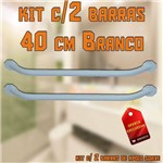 Kit com 2 Barras / Braço de Apoio Banheiro Reta 40cm Branco Soave C/ Buchas e Parafusos