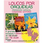 Kit Promocional Loucos por Orquídeas