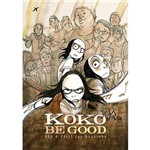 Koko Be Good - não é Fácil Ser Boazinha
