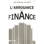 L' Arrogance de La Finance