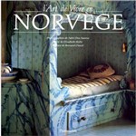L' Art de Vivre En Norvege