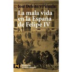 La Mala Vida En La España de Felipe IV