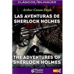 Las Aventuras de Sherlock Holmes / The Adventures Of Sherlock Holmess - Colección Clásicos Bilingües
