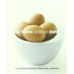 Las Mejores Recetas Con Huevo