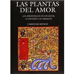 Las Plantas Del Amor - Los Afrodisiacos