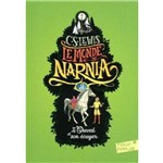 Le Monde de Narnia - III - Le Cheval Et Son Écuyer