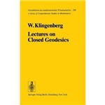 Lectures On Closed Geodesics