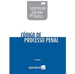Legislacao Saraiva de Bolso - Codigo de Processo Penal - Saraiva