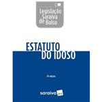 Legislacao Saraiva de Bolso - Estatuto do Idoso - Saraiva