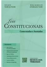Leis Constitucionais Comentadas e Anotadas