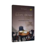 Léon Denis e a Experiência Espírita