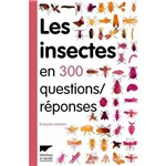 Les Insectes En 300 Questions/Reponses