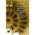 Liberdade Religiosa em Educação, Vestibulares e Concursos Públicos