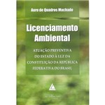 Licenciamento Ambiental: Atuação Preventiva do Estado à Luz da Constituição da República Federativa do Brasil