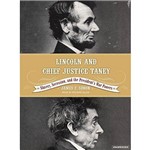 Lincoln And Chief Justice Taney