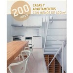 Livro - 200 Ideas: Casas Y Apartamentos Con Menos de 100 M2