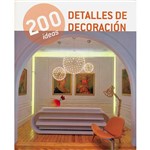 Livro - 200 Ideas: Detalles de Decoración
