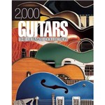 Livro - 2,000 Guitars: The Ultimate Collection