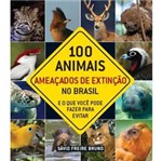 Livro - 100 Animais Ameaçados de Extinção no Brasil