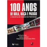 Livro - 100 Anos de Bola, Raça e Paixão: a História do Futebol do Flamengo