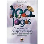 Livro - 100 Jogos Cooperativos de Apresentação: Jogando e Re-Creando um Novo Mundo