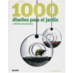Livro - 1000 Disenos para El Jardín Y Dónde Econtrarlos