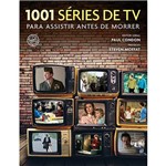 Livro - 1001 Séries de Tv para Assistir Antes de Morrer