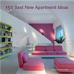 Livro - 150 Best New Apartment Ideas