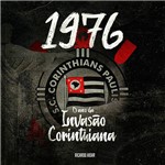 Livro - 1976 o Ano da Invasão Corinthiana