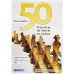 Livro - 50 Maneiras de Vencer no Xadrez