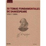 Livro - 50 Temas Fundamentales de Shakespeare: Vida Y Obra