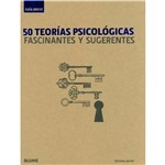 Livro - 50 Teorías Psicológicas - Fascinantes Y Sugerentes - Guía Breve