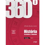 Livro - 360° História: Sociedade e Cidadania - Vol. 3 - 1ª Ed