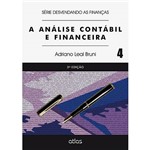 Livro - a Análise Contábil e Financeira - Série Desvendando as Finanças - Vol. 4