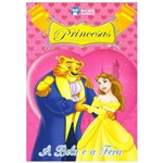 Livro: a Bela e a Fera - Princesas Inesquecíveis