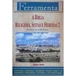 Livro a Bíblia Religiões Seitas e Heresias Volume 2