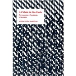 Livro - a Cidade de São Paulo: Povoamento e População 1750-1850