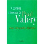 Livro - a Comédia Intelectual de Paul Valery