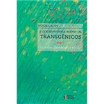 Livro - a Controversia Sobre os Transgênicos