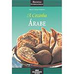 Livro - a Cozinha Árabe - Col. Receitas Internacionais